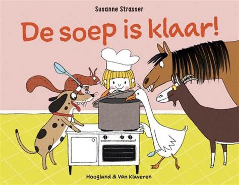 De Soep Is Klaar Susanne Strasser Boek 9789089674036 Bruna