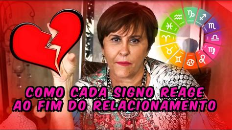 Rea O De Cada Signo Fim De Relacionamento Por M Rcia Fernandes