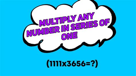 Multiply Any Number With A Series Of S Multiply Any Number Of Using