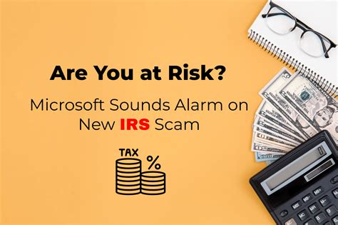 IRS Tax Scam 2025—Microsoft Issues Urgent Warning