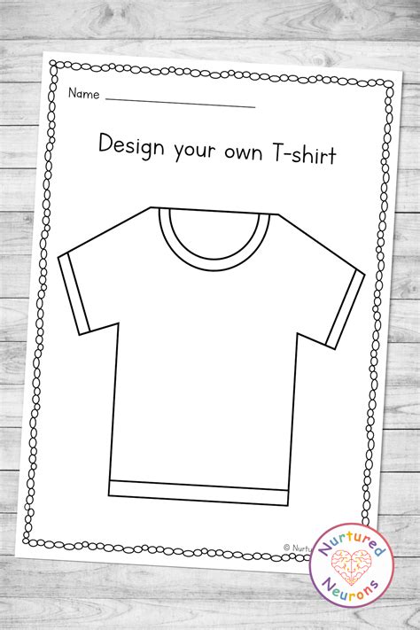 Design You Own T Shirt – Printable Summer Worksheet - Nurtured Neurons