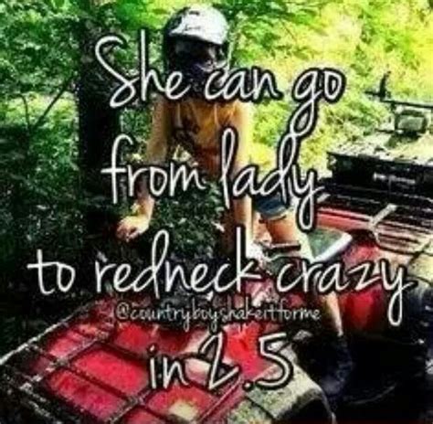 Red Neck Crazy Country Girl Quotes Real Country Girls Country Quotes