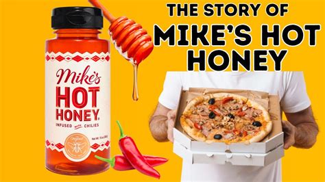 Unveiling The Sweet Spicy Revolution The Mike S Hot Honey Story