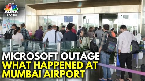 Microsoft Outage Disrupts Global Airlines Ground Report From Mumbai