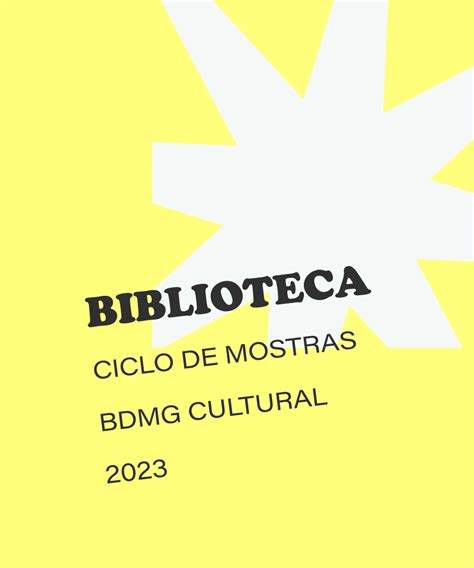 Ciclo De Mostras Cat Logos Bdmg Cultural