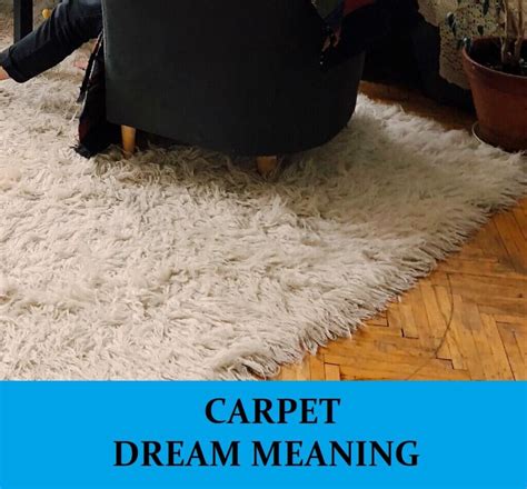 Carpet Dream Meaning - Top 19 Dreams About Carpet : Dream Meaning Net