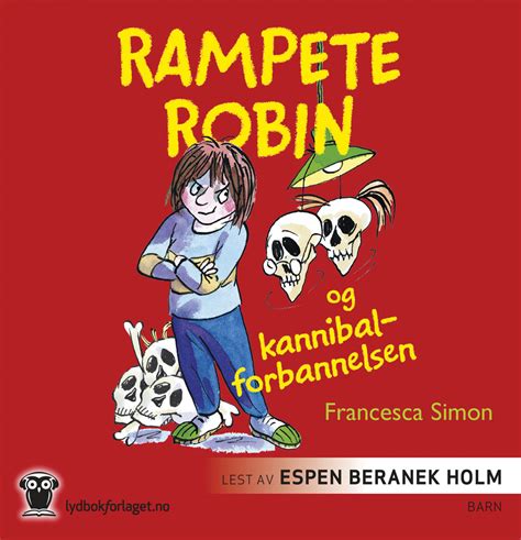 Rampete Robin Og Kannibalforbannelsen Romaner Og Fortellinger