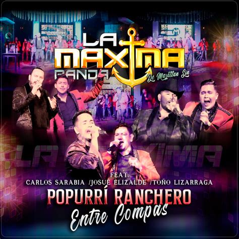 Popurr Ranchero Entre Compas En Vivo Single By La Maxima Banda De