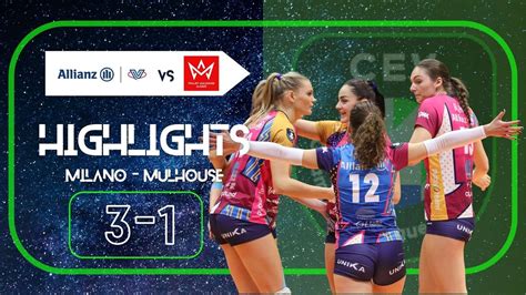 HIGHLIGHTS Allianz Vero Volley Milano Volley Mulhouse Alsace YouTube