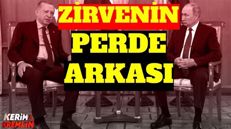 SOÇİ ZİRVESİNİN PERDE ARKASI PUTİN NE İSTEDİ ERDOĞAN NE ALDI KERİM