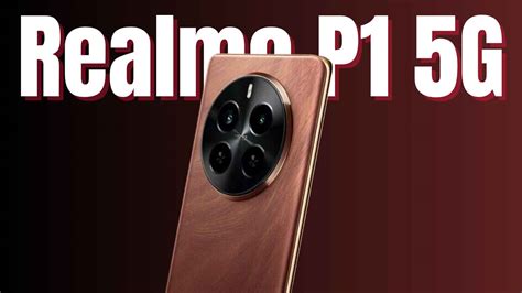 Realme P G Could Be The Best Gaming Phone Under Heres Why