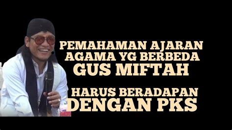 GUS MIFTAH Vs PKS YouTube