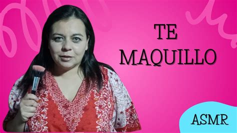 Role Play Te Maquillo ASMR Colombiano Susurros YouTube