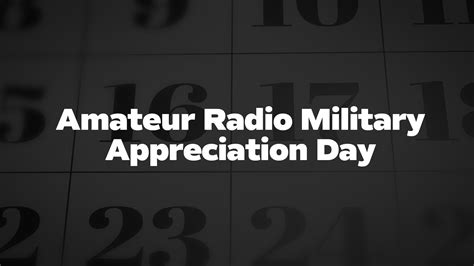 Amateur Radio Military Appreciation Day List Of National Days