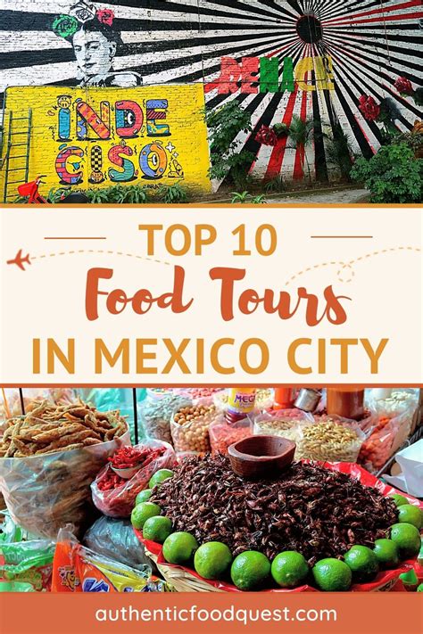 Top 10 Best Food Tours In Mexico City You’ll Want To Try (Updated 2023)