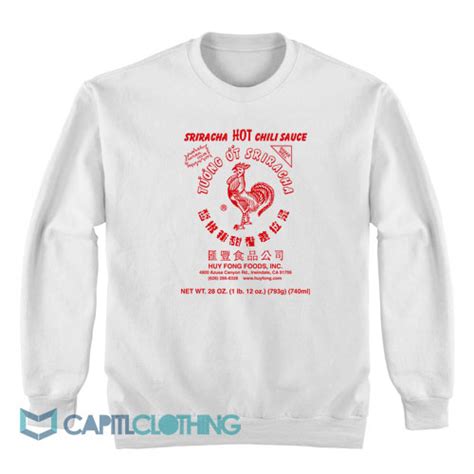 Huy Fong Foods Sriracha Hot Chili Sauce Sweatshirt Capitlclothing