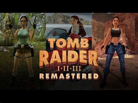 Tomb Raider Remastered trilogy release date, trailers, and features
