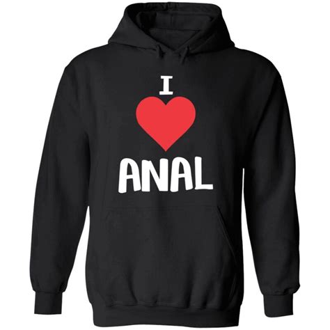 I Love Anal Shirt Endastore