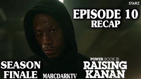 Power Book Iii Raising Kanan Season 3 Episode 10 Recap Season