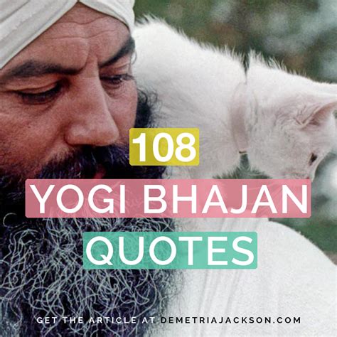 108 Of My Favourite Yogi Bhajan Quotes Yogi Bhajan Quotes Yogi