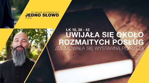 Uwija A Si Oko O Rozmaitych Pos Ug Ks Micha Olszewski Scj Vlog