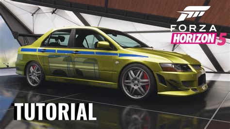 Forza Horizon Brian S Mitsubishi Evo Build Tutorial Youtube