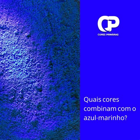 Cores Que Combinam Azul Marinho