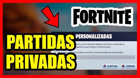 Como Hacer Partidas Privadas En Fortnite Youtube