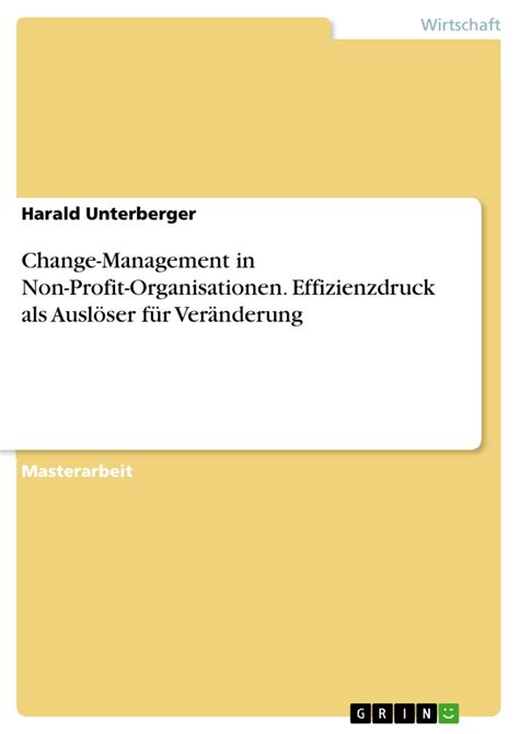 Change Management In Non Profit Organisationen Effizienzdruck Als