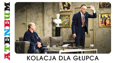 Kolacja Dla G Upca Teatr Ateneum Komedia Bilety Do Teatru Ebilet Pl