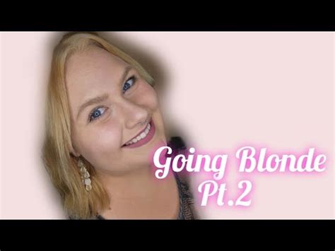 Going Blonde Pt YouTube