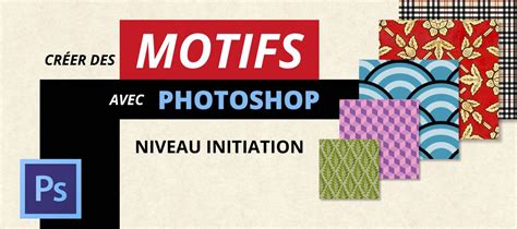 Tuto Initiation La Cr Ation De Motifs Dans Photoshop Sur Tuto