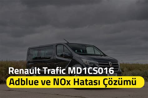 Renault Trafic Md Cs Adblue Em Lat R Adblue Ve Nox Hatas Z M