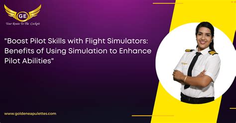 Boost Pilot Skills with Flight Simulators: Benefits of Using Simulation ...