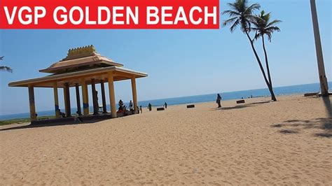 Vgp Golden Beach Chennai Golden Beach Chennai Chennai Beach Vgp Universal Kingdom Beach