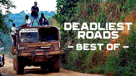 Deadliest Roads The Best Episodes Free Documentary Youtube