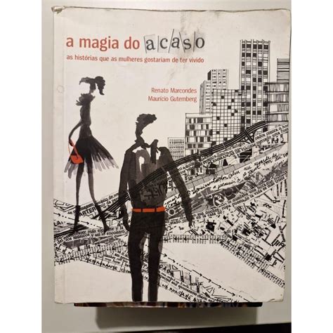 A Jogada Do Acaso Livro - LIVRO, A MAGIA DO ACASO, AS HISTÓRIAS QUE AS MULHERES GOSTARIAM DE TER ...