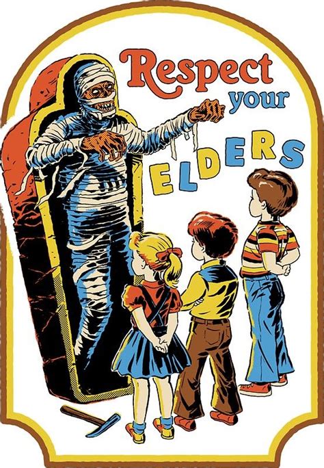 Respect Your Elders | Retro illustration, Retro poster, Vintage poster art