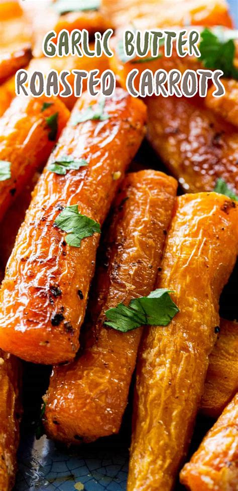 Garlic Butter Roasted Carrots