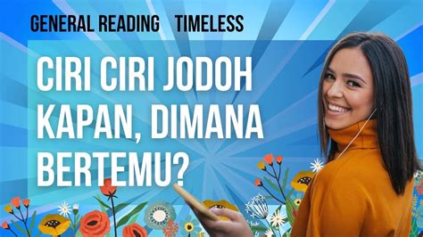 CIRI CIRI JODOH KAPAN DAN DIMANA BERTEMU Generalreading