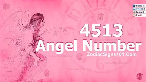 4513 Angel Number Spiritual Meaning And Significance - ZodiacSigns101