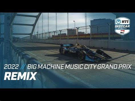 Remix Big Machine Music City Grand Prix Youtube