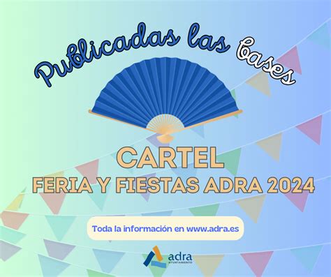 El Ayuntamiento De Adra Busca El Cartel Anunciador De La Feria Y