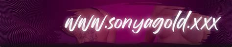 Sonya Gold S Porn Videos Pornhub