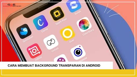 Cara Membuat Background Foto Jadi Transparan Cara Membuat Gambar Jadi