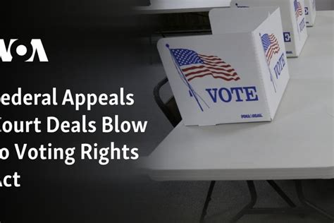 Federal Appeals Court Deals Blow To Voting Rights Act