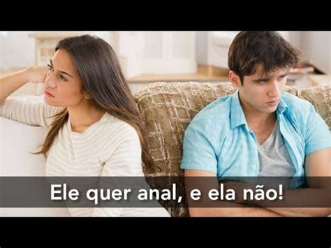 Ele quer anal e ela não o que fazer Dr responde 003 YouTube