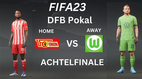 Union Berlin Vs Vfl Wolfsburg Der Dfb Pokal Kracher Im Achtelfinale