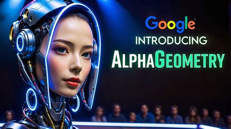 Google S Deepmind New Ai System Alphageometry X Sam Altman S Billion