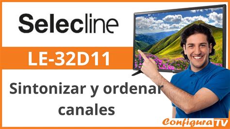 Sintonizar Y Ordenar Canales TV Selecline LE32d11 YouTube